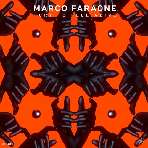 Marco Faraone - Hurt To Feel Alive [ARC013] AIFF